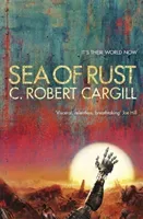 Sea of Rust (Cargill C. Robert)(Paperback / softback)