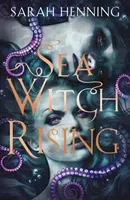 Sea Witch Rising (Henning Sarah)(Paperback / softback)