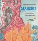 Seahorse: The Shyest Fish in the Sea (Butterworth Chris)(Paperback / softback)