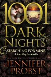 Searching for Mine: A Searching For Novella (Probst Jennifer)(Paperback)
