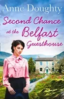 Second Chance at the Belfast Guesthouse (Doughty Anne)(Paperback / softback)