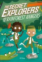 Secret Explorers and the Rainforest Rangers (King SJ)(Paperback / softback)