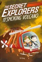 Secret Explorers and the Smoking Volcano (King SJ)(Paperback / softback)