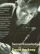 Secret Knowledge - Rediscovering the lost techniques of the Old Masters (Hockney David)(Paperback / softback)