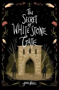 Secret of White Stone Gate (Nobel Julia)(Paperback)