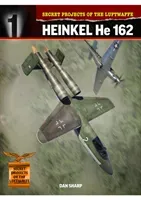 Secret Projects of the Luftwaffe: Heinkel He 162 (Sharp Dan)(Paperback)