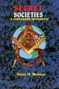 Secret Societies & Submersive Movements (Webster Nesta H.)(Paperback)