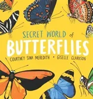 Secret World of Butterflies (Meredith Courtney Sina)(Paperback / softback)