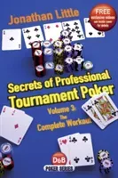 Secrets of Professional Tournament Poker, Volume 3: The Complete Workout (Little Jonathan)(Paperback)