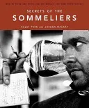 Secrets of the Sommeliers: How to Think and Drink Like the World's Top Wine Professionals (Parr Rajat)(Pevná vazba)