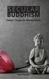 Secular Buddhism (Rasheta Noah)(Paperback)