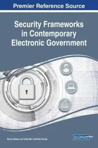 Security Frameworks in Contemporary Electronic Government (Abassi Ryma)(Pevná vazba)