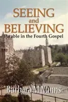 Seeing and Believing (Nunns Barbara M.)(Paperback / softback)