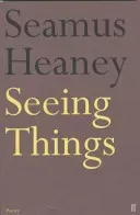 Seeing Things (Heaney Seamus)(Paperback / softback)