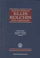 Selected Works of Ellis Kolchin with Commentary (Kolchin E.R.)(Pevná vazba)