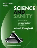 Selections from Science and Sanity, Second Edition (Korzybski Alfred)(Paperback)