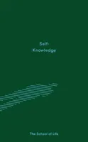 Self-Knowledge (The School of Life)(Pevná vazba)