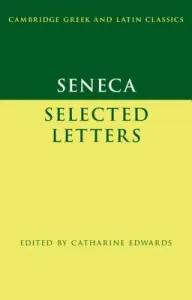 Seneca: Selected Letters (Seneca)(Paperback) #2773560