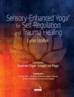 Sensory-Enhanced Yoga (R) for Self-regulation and Trauma Healing (Stoller Carolyn)(Paperback / softback)