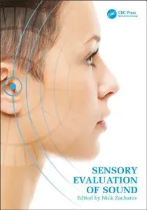 Sensory Evaluation of Sound (Zacharov Nick)(Pevná vazba)