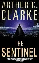Sentinel (Clarke Arthur C.)(Paperback / softback)