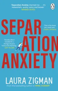 Separation Anxiety - 'Exactly what I needed for a change of pace, funny and charming' - Judy Blume (Zigman Laura)(Paperback / softback)