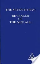 Seventh Ray - Revealer of the New Age (Bailey Alice A.)(Paperback)