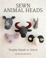 Sewn Animal Heads: Trophy Heads to Stitch (Mooncie Vanessa)(Paperback)
