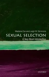 Sexual Selection: A Very Short Introduction (Zuk Marlene)(Paperback)