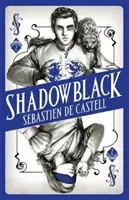 Shadowblack - Book Two in the page-turning new fantasy series (Castell Sebastien de)(Pevná vazba)