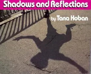 Shadows and Reflections (Hoban Tana)(Pevná vazba)