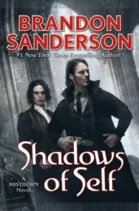 Shadows of Self: A Mistborn Novel (Sanderson Brandon)(Pevná vazba)