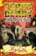 Shakespeare Tales: Macbeth (Deary Terry)(Paperback / softback)