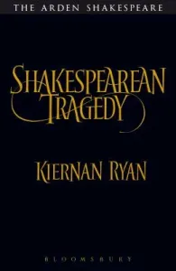 Shakespearean Tragedy (Ryan Kiernan)(Paperback)
