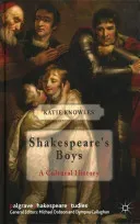 Shakespeare's Boys: A Cultural History (Knowles K.)(Pevná vazba)