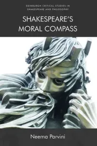 Shakespeare's Moral Compass (Parvini Neema)(Paperback)