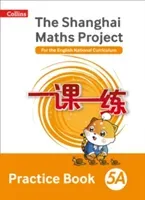 Shanghai Maths The Shanghai Maths Project Practice Book 5A (Simpson Amanda)(Paperback)