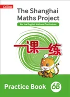 Shanghai Maths - The Shanghai Maths Project Practice Book 6B (Simpson Amanda)(Paperback)