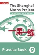 Shanghai Maths - The Shanghai Maths Project Practice Book Year 9: For the English National Curriculum (Collins Uk)(Paperback)