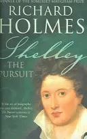 Shelley - The Pursuit (Holmes Richard)(Paperback / softback)