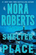 Shelter in Place (Roberts Nora)(Paperback)