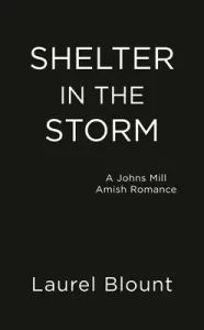 Shelter in the Storm (Blount Laurel)(Mass Market Paperbound)