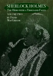 Sherlock Holmes: The Hero With a Thousand Faces - Volume 2 (MacGregor David)(Pevná vazba)