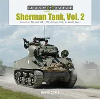 Sherman Tank, Vol. 2: America's M4 and M4 (105) Medium Tanks in World War II (Doyle David)(Pevná vazba)