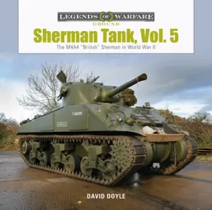 Sherman Tank, Vol. 5: The M4a4 British