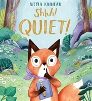 Shhh! Quiet! PB (Kinnear Nicola)(Paperback / softback)