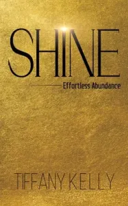 Shine (Kelly Tiffany)(Paperback)