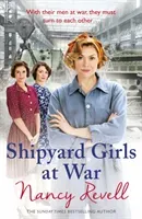 Shipyard Girls at War, 2: (Shipyard Girls 2) (Revell Nancy)(Paperback)