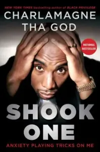 Shook One: Anxiety Playing Tricks on Me (Tha God Charlamagne)(Paperback)