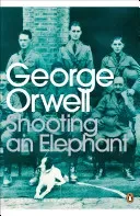 Shooting an Elephant (Orwell George)(Paperback / softback)